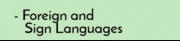 - Foreign and_   Sign Languages