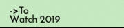 ->To_Watch 2019